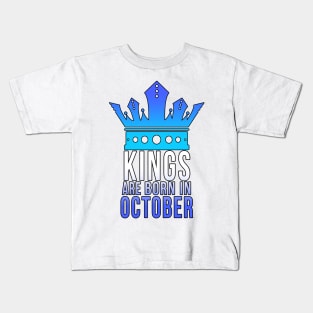 Kings are born in October Kids T-Shirt